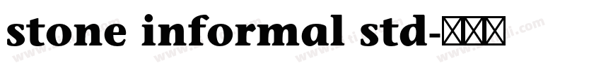 stone informal std字体转换 stone informal std字体转换